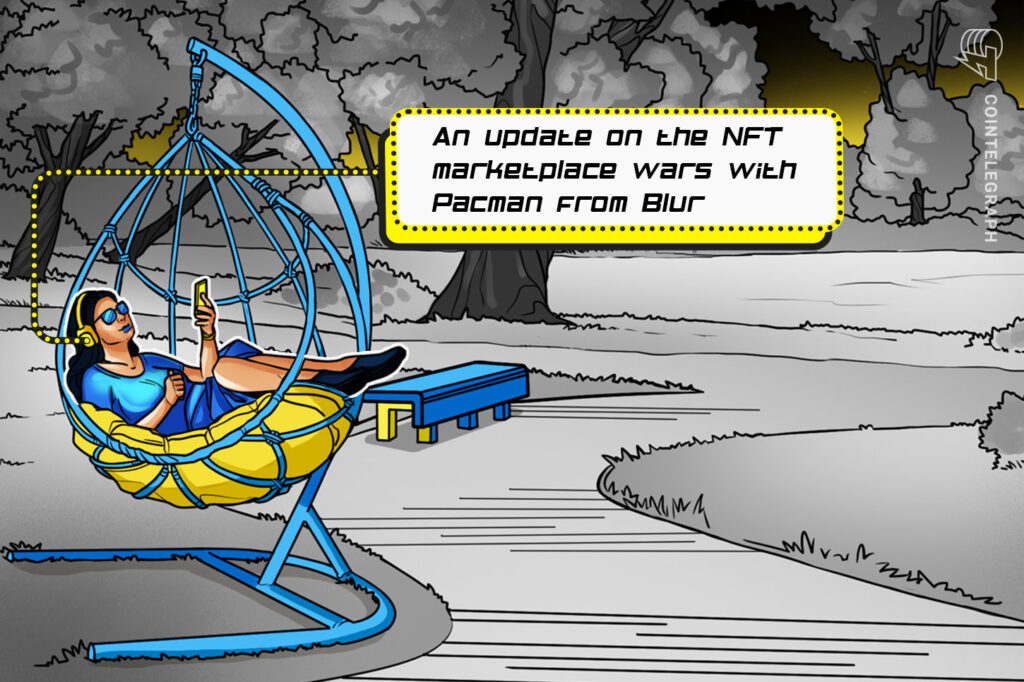 Blur founder Pacman puts the NFT marketplace war into perspective