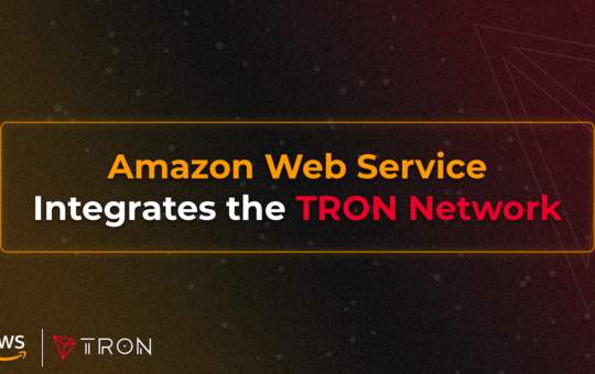 TRON Integrated With Amazon Web Services to Accelerate Blockchain Adoption