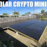 HE’S MINING WITH HIS OWN SOLAR!